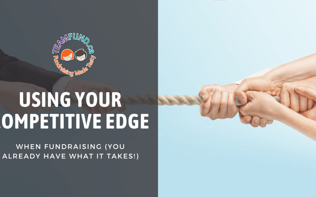 Using your competitive edge when fundraising (you already have what it takes!)