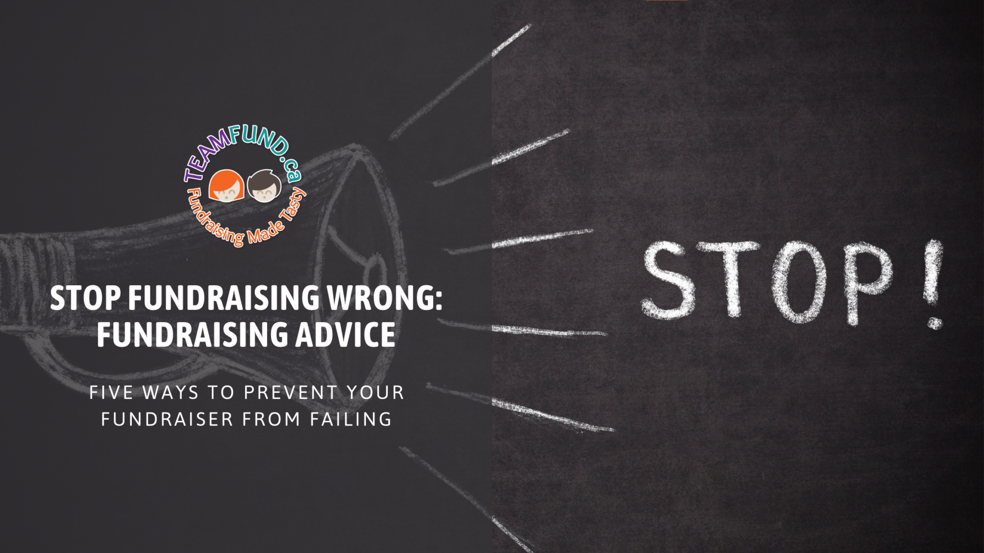Stop Fundraising Wrong: 5 Ways to Prevent Your Fundraiser From Failing