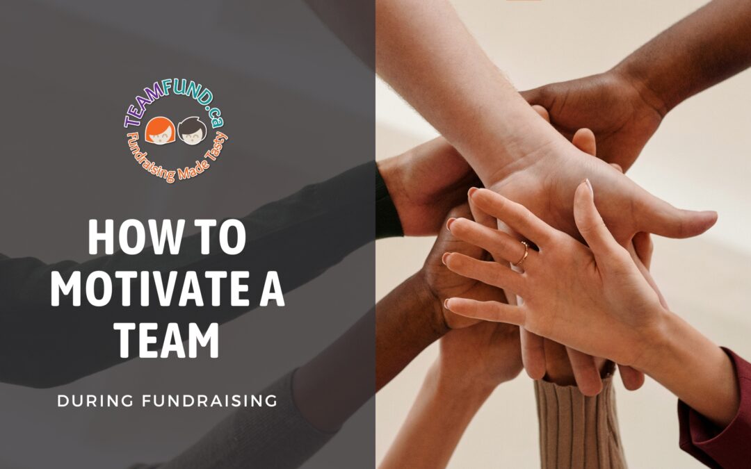 How to Motivate A Team During Fundraising